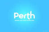 BRAND AND LOGO GUIDELINES Library...20 PERTH BRAND AND LOGO GUIDELINES Where space/opportunity allows the Perth logo and Western Australia consumer logo can be used in the form of