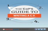 WRITING A C.V. 3. 4. - McGill University · 2 c.v. writing guide C.V. Writing Your C.V. is your own personal advertisement. Think of it as a promotional brochure. Its main purpose