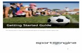 Getting Started Guide - SportsEngine · Getting Started Guide ... However, text messages are limited to 140 characters per text (and do not show the subject), so messages beyond 140