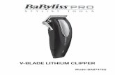 V-BLADE LITHIUM CLIPPER - BaByliss PRO...hair – your clipper is supplied with 8 comb guides (grades 1-8). Each comb guide is labelled. • Switch the clipper on and the blades will