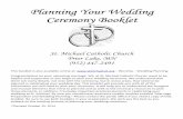 Planning Your Wedding Ceremony BookletCeremony Booklet · Planning Your Wedding Ceremony BookletCeremony Booklet St. Michael Catholic Church Prior Lake, MN (952) 447-2491 This booklet