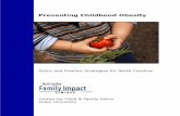 Preventing Childhood Obesity - Purdue University · 2019-10-08 · 5 Executive Summary This report, Preventing Childhood Obesity: Policy and Practice Strategies for North Carolina,