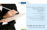 Manual de usuario Documentos comerciales oficiales Parte I · 2020-04-14 · TRAde Control and Expert System (TRACES) 4 / 83 I. IntroduccIón I.1. ÁmbIto de aplIcacIón del manual