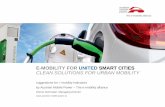E-MOBILITY FOR UNITED SMART CITIES CLEAN SOLUTIONS FOR ...€¦ · E-Mobility for United Smart Cities . Monetary incentives [$/cap] Local intelligent ( monetary) incentives for Evs