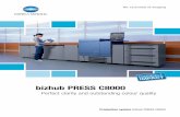 bizhub PRESS C8000 - The CSL Group...The bizhub PRESS C8000’s matchless media processing capabilities facilitate the production of a wider variety of jobs on more print substrates