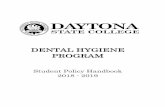 DENTAL HYGIENE PROGRAM - Daytona State College · DEH 2300 Pharmacology DEH 2400 General and Oral Pathology DEH 2804 Clinical Dental Hygiene III DEH 2804L Dental Hygiene Clinic III