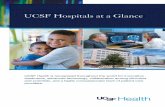 UCSF Hospitals at a Glance · UCSF Hospitals at a Glance. One of the nations’s top hospitals ... neurology and neurosurgery, rheumatology and urology.* n Exceptional nurses: UCSF