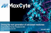 Driving the next generation of cell-based medicines · • Global cell therapy company driving the next generation of cell-based medicines based on proprietary flow electroporation