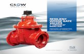 RESILIENT WEDGE GATE VALVES...RESILIENT WEDGE VALVE In 1975, Clow recognized the increased requirements and escalating maintenance cost of water systems in the United States. Clow