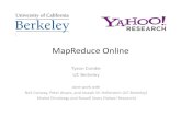 MapReduce Online - USENIX Hadoop Architecture â€¢ Hadoop MapReduce â€“ Single master node (JobTracker),