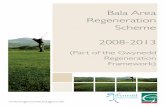 Bala Area Regeneration Scheme 2008-2013 - Trigolion · Area Profile Introduction Bala is an old market town which is situated on the shore of Wales’s largest natural lake, Llyn