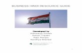 BUSINESS HINDI RESOURCE GUIDE · 2017-05-22 · The Business Hindi Resource Guide is designed for students applying for jobs and internships in India by providing them with cultural