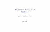 Holographic duality basics Lecture 1 - Institute for …...Polchinski, Introduction to Gauge/Gravity Duality, 1010.6134 Hartnoll, Quantum Critical Dynamics from Black Holes, 0909.3553
