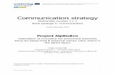 Communication strategy - Alpine Space€¦ · Communication strategy Deliverable number 2.1.1 Work package C: Communication Version December 2018 Project AlpBioEco Valorisation of