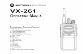 VX-261 - Motorola Solutions...The VX-261 is full-featured Hand-Held Analog Transceiver designed for business communications in the VHF/UHF Land Mobile bands. This transceiver is designed