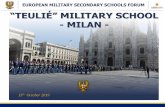 EUROPEAN MILITARY SECONDARY SCHOOLS FORUM EUMSS... · ITALIAN EDUCATIONAL SYSTEM UNIVERSITIES From 6 to 10 y.o. From 11 to 13 y.o. ITALIAN PRIMARY SCHOOL Teulié covers the last 3