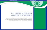 4-H Emblem Usage & Graphics Standardflorida4h.org/news/files/use-of-the-4-h-emblem-graphics... · 2012-04-09 · 4-H EMBLEM USAGE & GRAPHICS STANDARD The 4-H Name and Emblem are protected