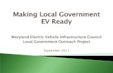 Making Local Government EV Ready - Conduit Street...Making Local Government EV Ready . Maryland Electric Vehicle Infrastructure Council . Local Government Outreach Project . ... Toyota