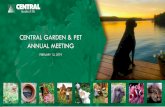 CENTRAL GARDEN & PET ANNUAL MEETING · CENTRAL GARDEN & PET (NASDAQ: CENT AND CENTA) • Leading manufacturer and supplier of branded and private label lawn & garden and pet products