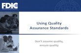 3-7 Using Quality Assurance StandardsSix Sigma Basics FDIC OMWI Education Module: Using Quality Assurance Standards 11 Define, Measure, Analyze, Improve, and Control (DMAIC) and Define