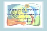 Understanding Psychology 5th Edition Morris and Maisto Rogers that calls for unconditional positive regard of the client by the therapist ... •Social stigma of having a mental disorder.