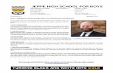 JEPPE HIGH SCHOOL FOR BOYS · 2017-02-08 · Academic Qualifications: BA Hons in Media Studies (Wits), PGCE (UNISA) Mr Riskowitz came to Jeppe from Edenvale High School but has a