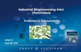 Industrial Bioprocessing Alert (TechVision) Industrial Bioprocessing Alert (TechVision) D768-TV April