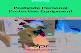 Pesticide Personal Protective Equipment Employer ... · Pesticide Personal Protective Equipment • Entry into a treated area during any application or before the inhalation exposure