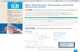 Discriminant - ClassZone · 2005-01-31 · Page 1 of 2 5.6 The Quadratic Formula and the Discriminant 291 Solve quadratic equations using the quadratic formula. Use the quadratic