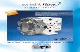 SANITARY POSITIVE DISPLACEMENT PUMPS · SANITARY POSITIVE DISPLACEMENT PUMPS TRA R 10 Series. The reliability of Wright Flow Technologies positive displacement circumferential piston
