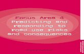 Focus Area 4 Predicting and responding to road use risks and … · 2018-07-31 · Focus Area 4: Road user risks and harm reduction strategies201 Focus Area 4: Road user risks and