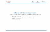 GRASS ROOT TELECOM PROVIDER · 2018-01-10 · Grass Root Telecom provider 1 GRASS ROOT TELECOM PROVIDER CURRICULUM / SYLLABUS This program is aimed at training candidates for the