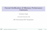 Formal Verification of Memory Performance Contracts · Formal Veriﬁcation of Memory Performance Contracts Christian Engel Universit¨at Karlsruhe (TH) 6th International KeY Symposium