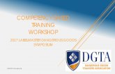 COMPETENCY BASED TRAINING WORKSHOP - …...COMPETENCY BASED TRAINING WORKSHOP 2017 LABELMASTER DANGEROUS GOODS SYMPOSIUM DGiS 2017 DGiS 2017 What the heck are we talking about? COMPETENCY