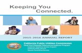 Keeping You Connected. - cpuc.ca.gov · Keeping You Connected. 2015-2016 ANNUAL REPORT. The Deaf and Disabled Telecommunications Program (DDTP or ... consumers in the State, with