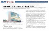 UN/NGO Pathways Programs · 2020-01-28 · Conference series, UN briefings and tours, and other student activities. Fairleigh Dickinson University is committed to promoting a prominent