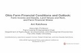 Ohio Farm Financial Conditions and Outlook · Ohio Farm Financial Conditions and Outlook: Farm Income and Assets, Land Values and Rent, and Farm Financial Stress Ani Katchova Associate