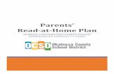 Parents’ Read-at-Home Plan1 Okaloosa County Parent’s Read-at-Home Plan Parents, You are your child’s first teacher and reading with your child is a proven way to promote early