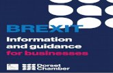 BREXIT - Dorset LEP · 2019-10-17 · Brexit advice: 01202 714800 International trade: 01202 714807 Membership: 01202 714806 3 As our departure from the European Union draws closer,