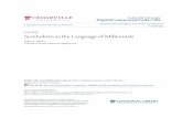 Symbolism as the Language of Millennials · SYMBOLISM AS THE LANGUAGE OF MILLENNIALS 2 Abstract This paper is a linguistic analysis of symbols in regard to marketing strategies becoming