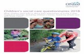 Children’s social care questionnaires 2018 · 2019-02-25 · 2 Children’s social care questionnaires 2018 Background We use online surveys to gather views about children’s homes,