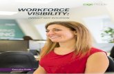 WORKFORCE VISIBILITY - Amazon S3 · 2017-10-16 · Workforce visibility gives you that insight. In this guide, we look at four areas where workforce visibility and analytics help