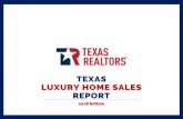 Texas Luxury Home Sales Report - Texas A&M University · Luxury homes were the fastest-growing segment of the Texas housing market in 2017, with double-digit gains in both sales volume