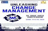 YOUR KEY TO KNOWLEDGE UNLEASHING CHANGE MANAGEMENT · YOUR KEY TO KNOWLEDGE UNLEASHING CHANGE MANAGEMENT APRIL 19 & 20, 2018 DE RODE HOED AMSTERDAM As world markets become more interconnected