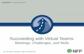 Succeeding with Virtual Teams · Section I: The Basics • Core Skills • Rules and Procedures Objectives . Section II: Interaction with Virtual Teams and Running Meetings • Holding