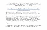 RISE OF FASCISM AND NAZISM AND THE SECOND WORLD WAR · RISE OF FASCISM AND NAZISM AND THE SECOND WORLD WAR Nazism and the Rise of Hitler: An Introduction The Second World War was
