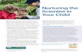 Nurturing the Scientist in Your Child - NAEYCfamilies.naeyc.org/sites/default/files/Nurturing_for Family site.pdf · PHOTO © ISTOCK Children are natural scientists. They are curious,