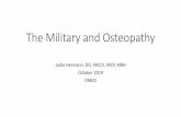 The Military and Osteopathy - Addiction medicine 2019 Slides/20… · •Movement toward holism •Phrenology was a seminal science •Science of the mind •Body and mind are part