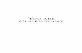 You are Clairvoyant - Booktopiastatic.booktopia.com.au/pdf/9781921295041-1.pdf · you are clairvoyant Clairvoyant book latest 11/5/07 10:30 AM Page 6. for you. But with practice and