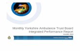 Monthly Yorkshire Ambulance Trust Board …Monthly Yorkshire Ambulance Trust Board Integrated Performance Report October 2013 1 Executive Summary E1 Directors Exceptions - Overall